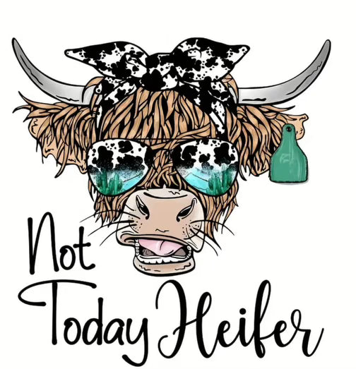 Not Today Heifer Highland Cow Tee