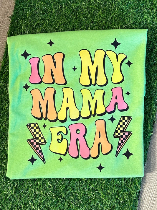 In My Mama Era Tee - Neon