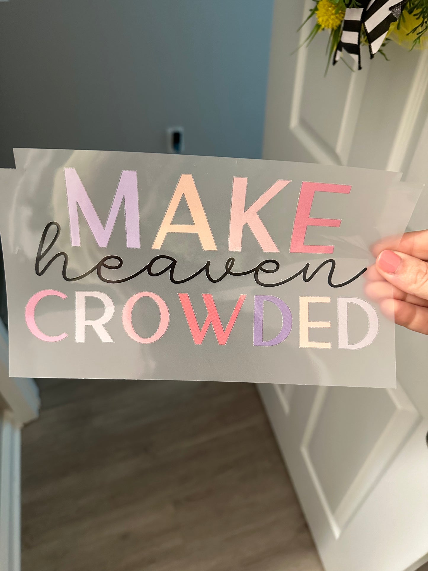 Make Heaven Crowded Tee