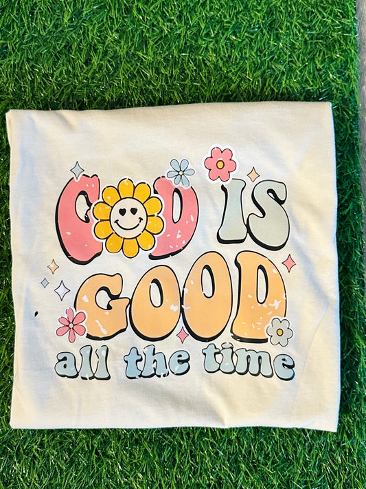 God is Good All the Time Tee